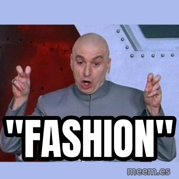 Dr Evil meme meme: "Fashion"