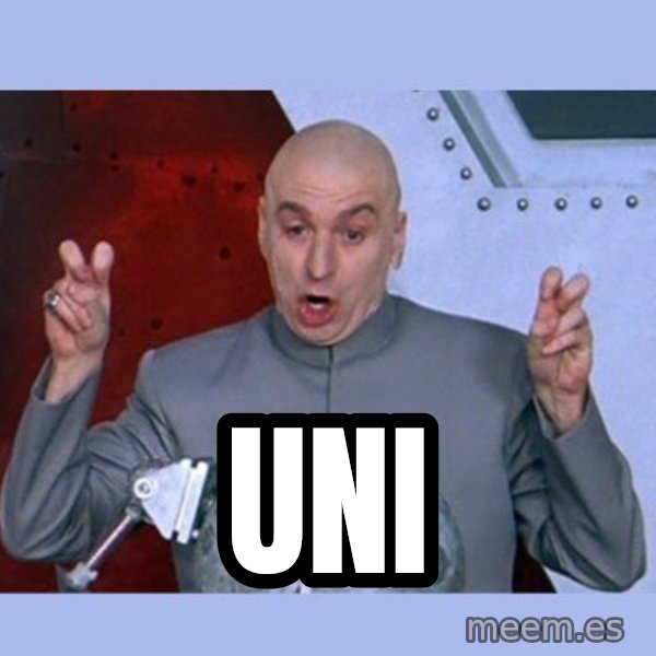 Dr Evil meme meme: Uni
