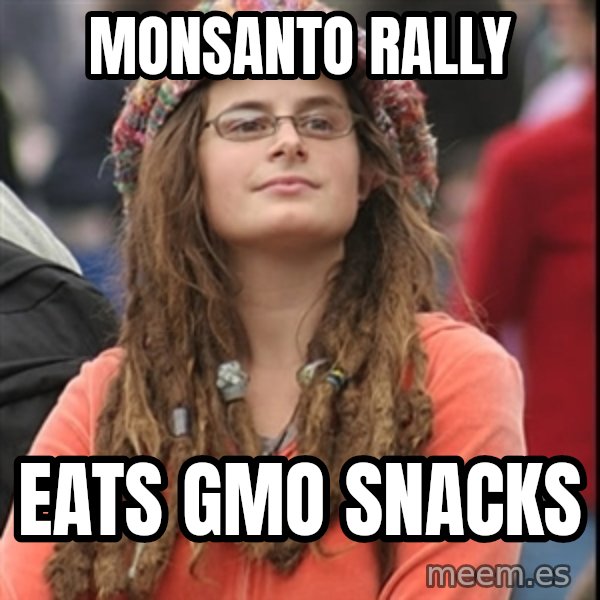 College Liberal meme: Monsanto rally / eats gmo snacks