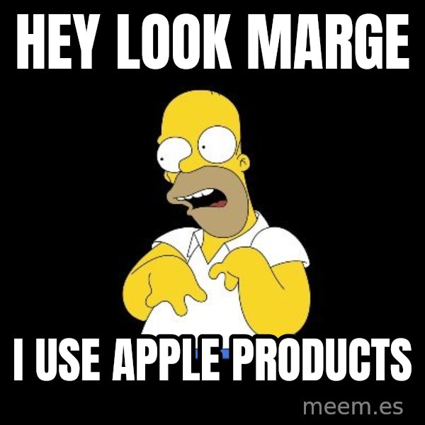 look-marge meme: Hey look marge / I use apple products