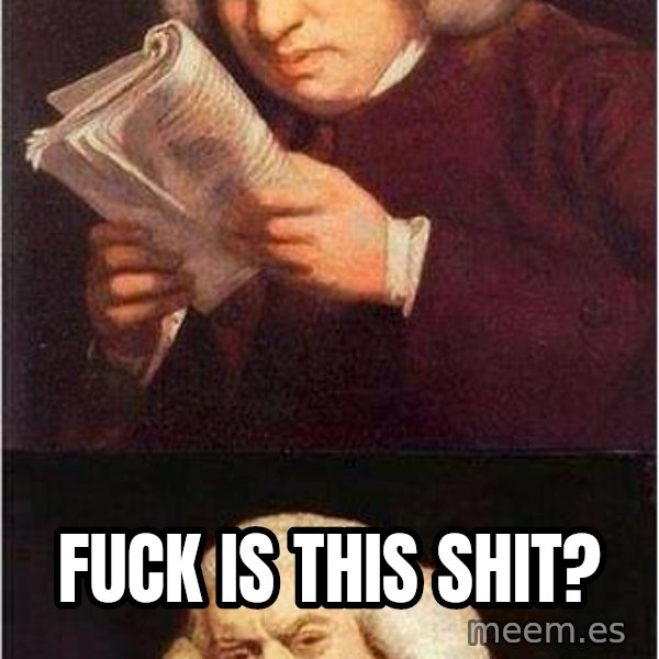 Samuel Johnson meme: Fuck is this shit?
