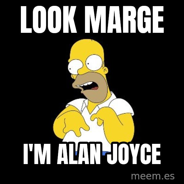 look-marge meme: LOOK MARGE / I'M ALAN JOYCE
