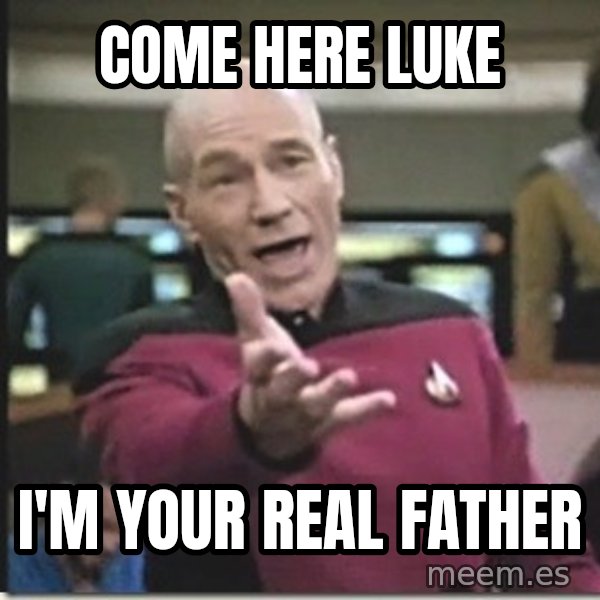 star trek wtf meme: come here luke / i'm your real father