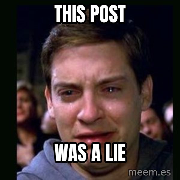 crying peter parker meme: This post / Was a lie