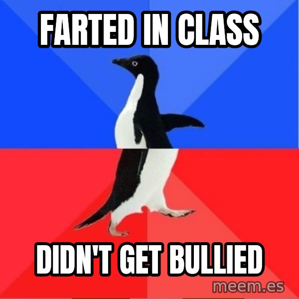 Socially Awkward to Awesome Penguin meme: Farted in class / didn't get bullied