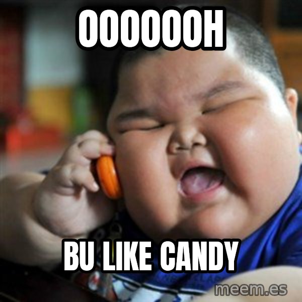 fat chinese kid meme: ooooooh / bu like candy