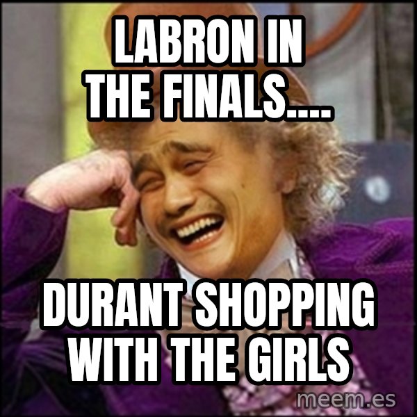yaowonkaxd meme: Labron in the finals.... / Durant shopping with the girls