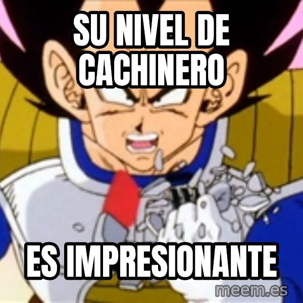 Over 9000 meme: su nivel de cachinero / es impresionante