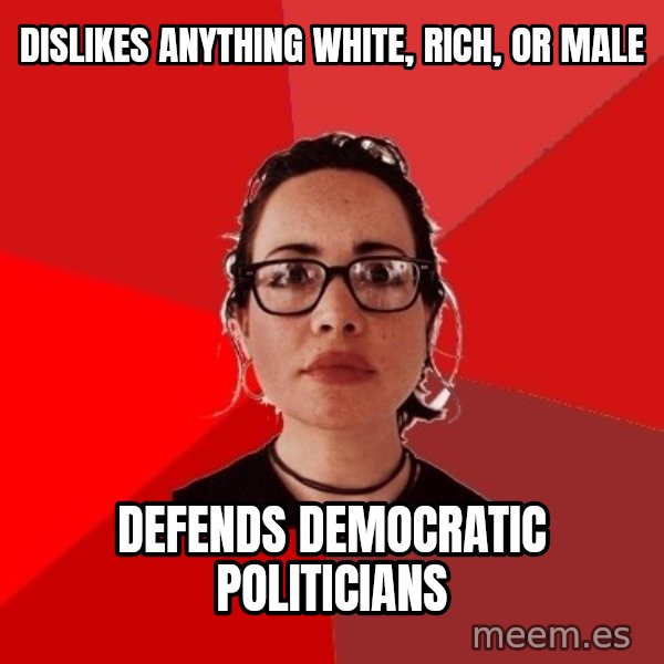 Liberal Douche Garofalo meme: dislikes anything white, rich, or male / defends democratic politicians