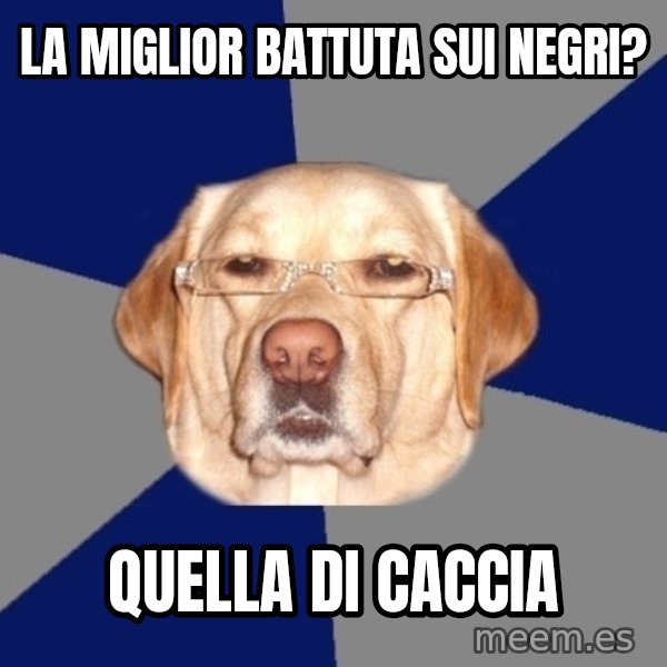 Racist Dog meme: la miglior battuta sui negri? / quella di caccia