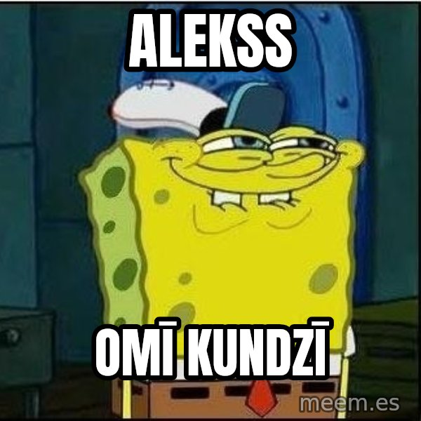 Spongebob Face meme: alekss / omī kundzī