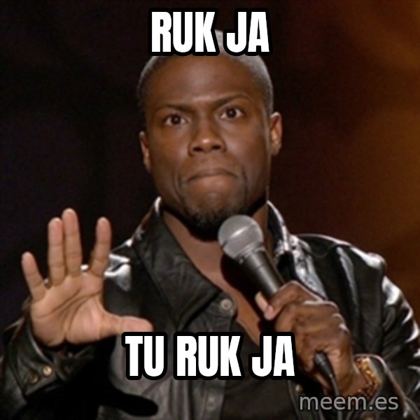 Kevin Hart meme: ruk ja / tu ruk ja