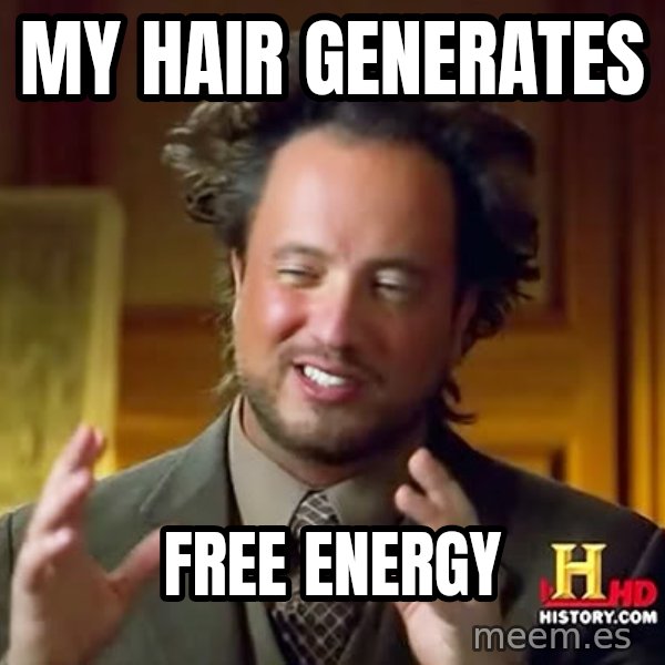 Giorgio A Tsoukalos Hair meme: My Hair Generates / Free energy