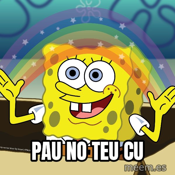 spongebob rainbow meme: pau no teu cu