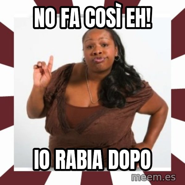 Sassy Black Woman meme: no fa così eh! / io rabia dopo