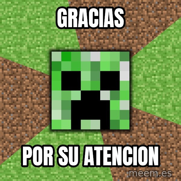 Minecraft Creeper meme: Gracias / Por su atencion
