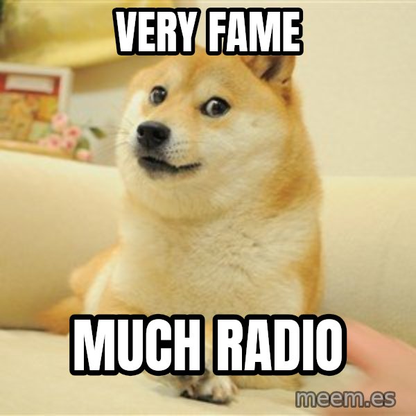 so doge meme: very fame / much radio
