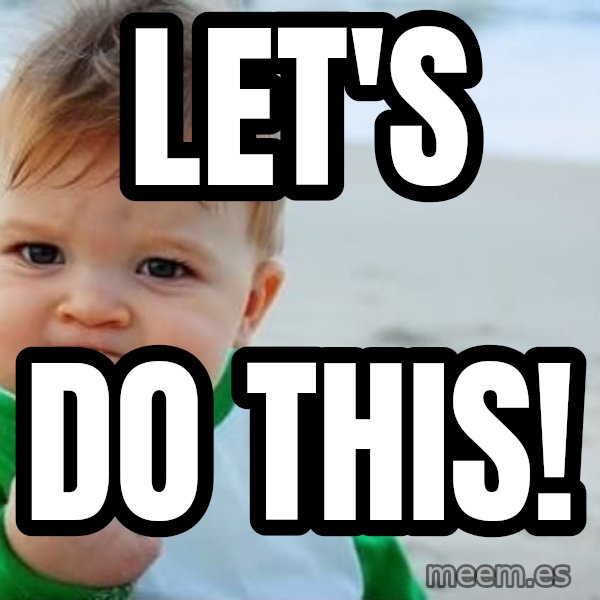 Success Kid meme: Let's / DO THIS!