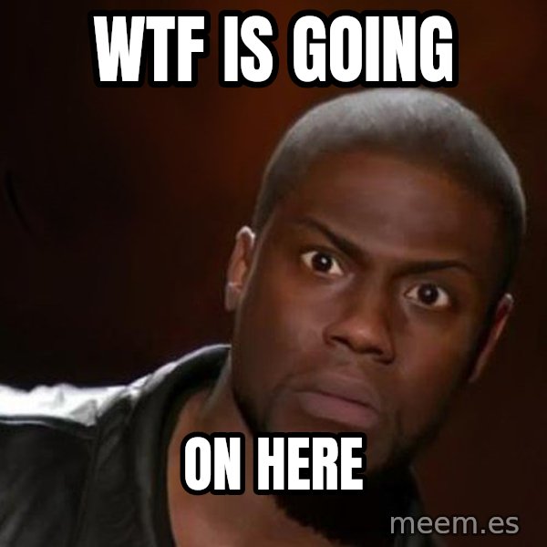 kevin hart nigga meme: wtf is going / on here