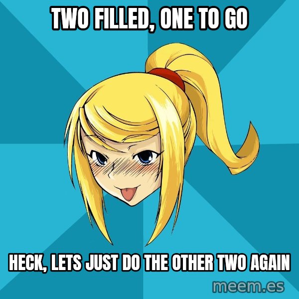 Horney Samus meme: two filled, one to go / Heck, lets just do the other two again
