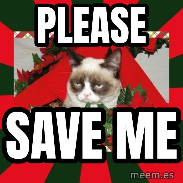 GRUMPY CAT ON CHRISTMAS meme: Please / Save me