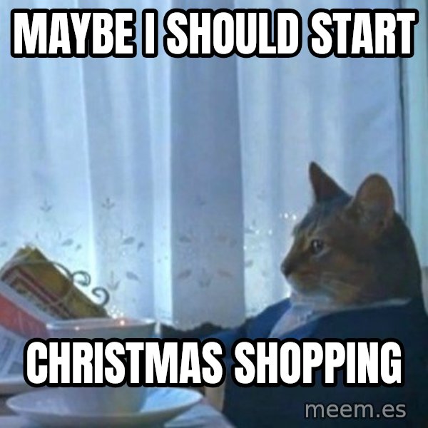 newspaper cat realization meme: Maybe I should start / Christmas shopping