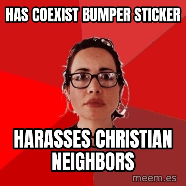 Liberal Douche Garofalo meme: has coexist bumper sticker / harasses christian neighbors