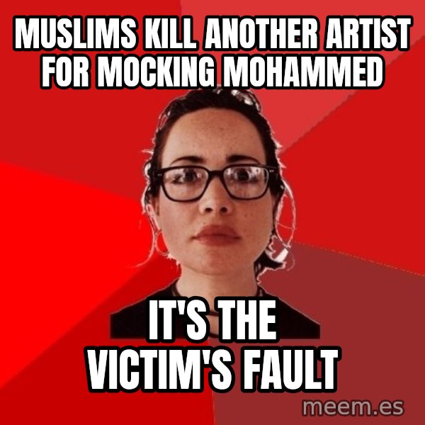Liberal Douche Garofalo meme: muslims kill another artist for mocking mohammed / it's the victim's fault