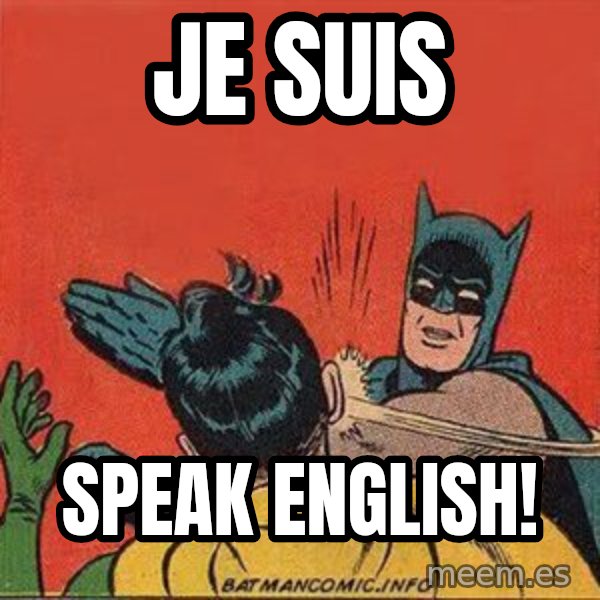 batman slap robin meme: je suis / speak english!