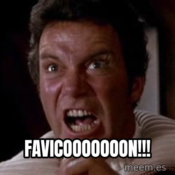 Khan meme: FAVICOOOOOOON!!!