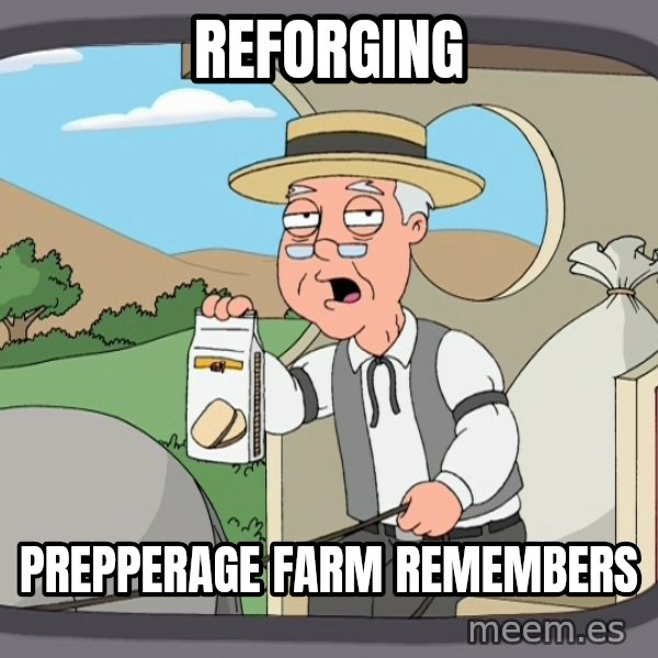 Pepperidge Farm Remembers Meme meme: Reforging / Prepperage Farm Remembers