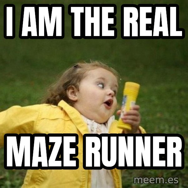 Little girl running away meme: i am the real / maze runner