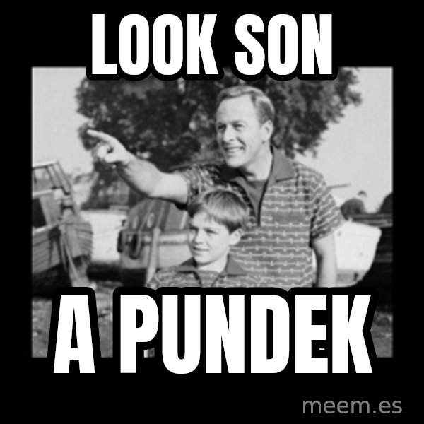 look son a faggot meme: look son / a pundek