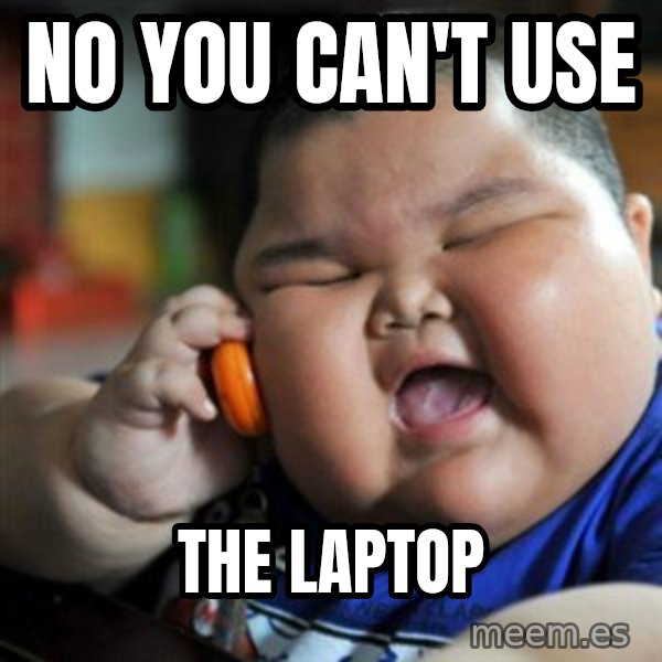 fat chinese kid meme: No you can't use / the laptop