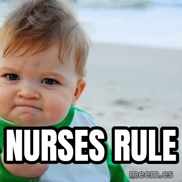 Success Kid meme: NURSES rule