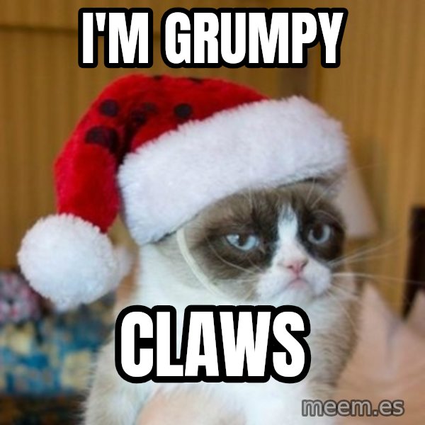 Grumpy Cat Santa Hat meme: I'm Grumpy / Claws
