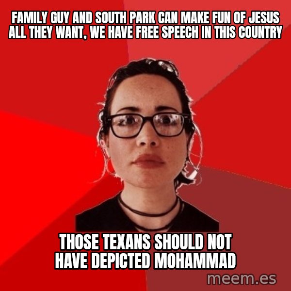 Liberal Douche Garofalo meme: Family guy and South Park can make fun of Jesus all they want, we have free speech in this country / those Texans should not have depicted Mohammad