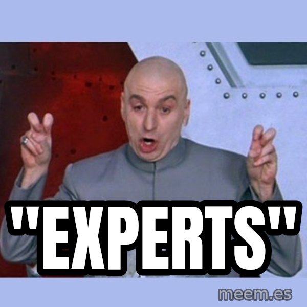 Dr Evil meme meme: "Experts"