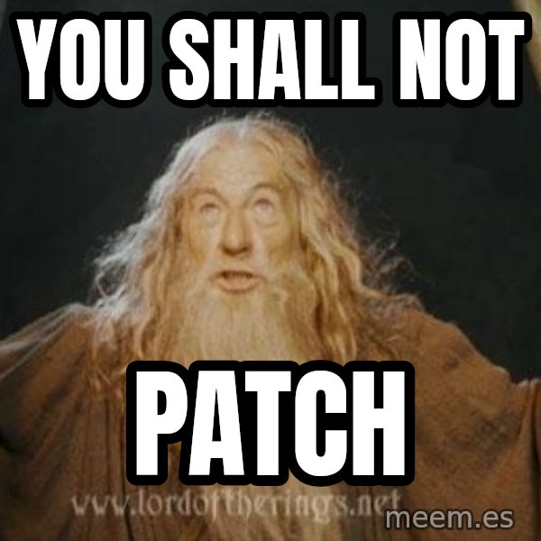 You shall not pass meme: You shall not / patch