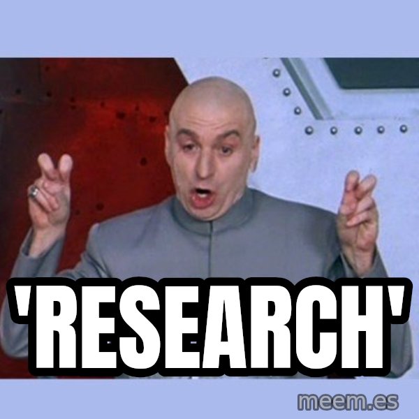 Dr Evil meme meme: 'RESEARCH'