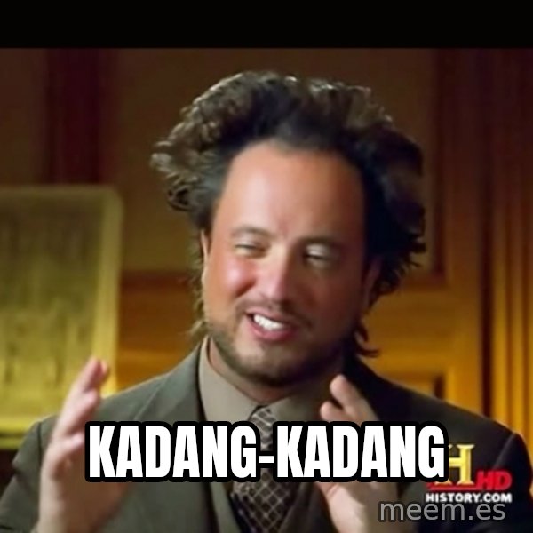 History guy meme: KADANG-KADANG