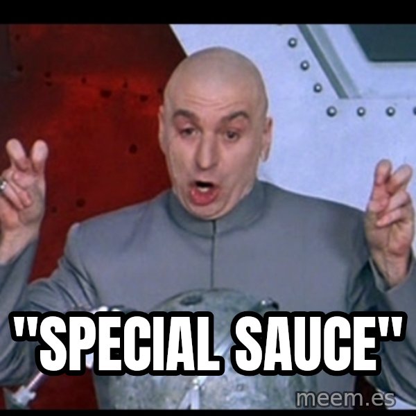 Dr. Evil Air Quotes meme: "special sauce"
