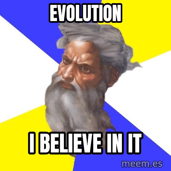 God meme: evolution / i believe in it