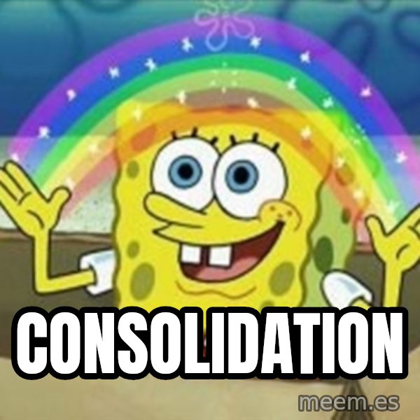 Spongebob meme: CONSOLIDATION