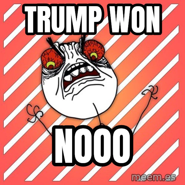 iHate meme: trump won / nooo