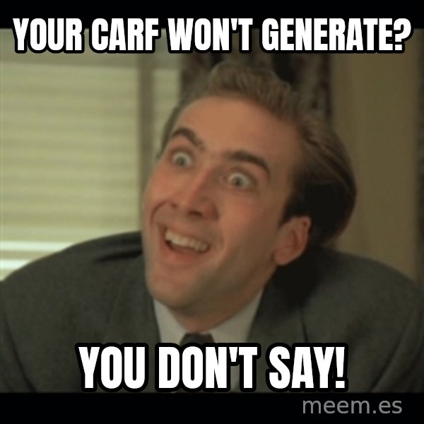 Nick Cage meme: your carf won't generate? / You Don't Say!