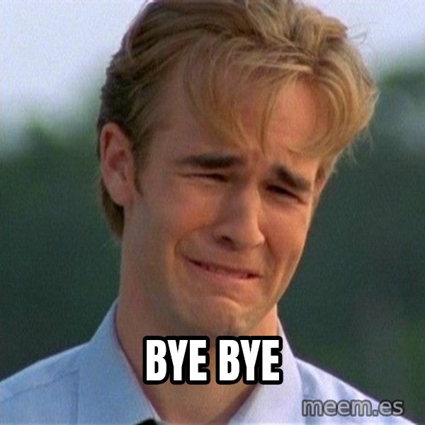 Dawson Crying meme: bye bye