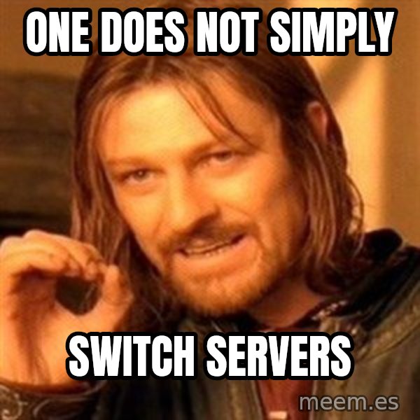 One Does Not Simply meme: One does not simply / Switch servers