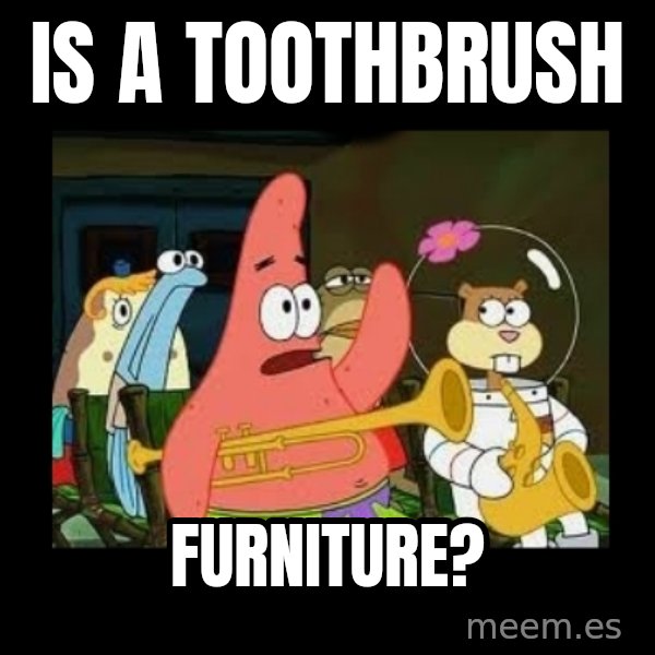 Patrick Star Instrument meme: Is a toothbrush / furniture?