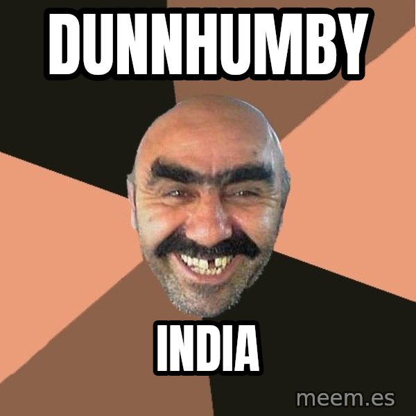 Provincial Man meme: dunnhumby / india